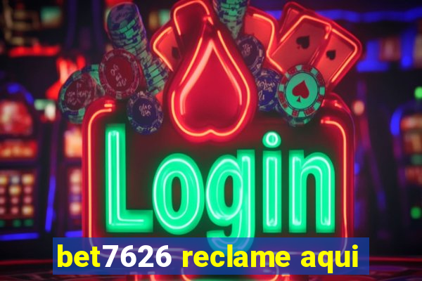 bet7626 reclame aqui